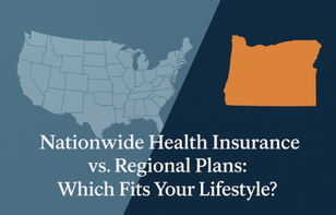Nationwide Health Insurance vs. Regional Plans: Which Fits Your Lifestyle?