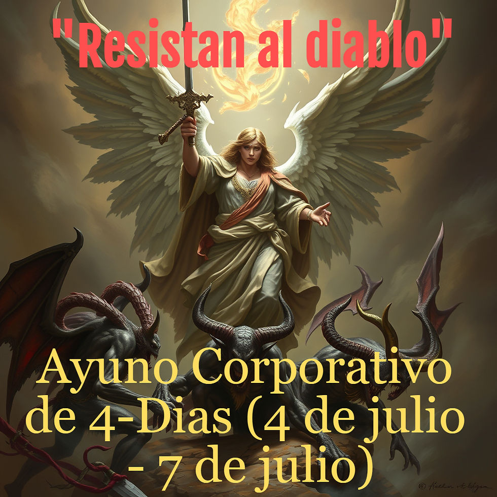 Ángel con espada enfrentando demonios, con texto "Resistan al diablo" y "Ayuno Corporativo de 4-Días (4 de julio - 7 de julio)". Fondo celestial.