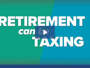 Retirement can be Taxing!
