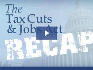 The Tax Cuts & Jobs Act: Recap