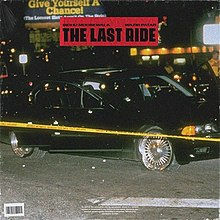 On the left, the cover for Sidhu's second last single, "The Last Ride", which shows the car Tupac Shakir was shot in