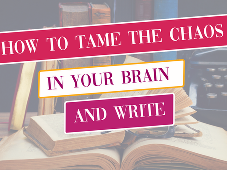 tame the chaos and write
