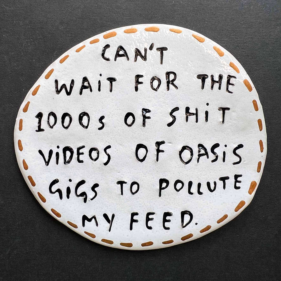 Can't wait for the 1000s of shit videos of Oasis to pollute my feed.