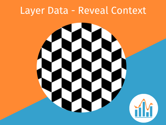 Layer Data, Reveal Context
