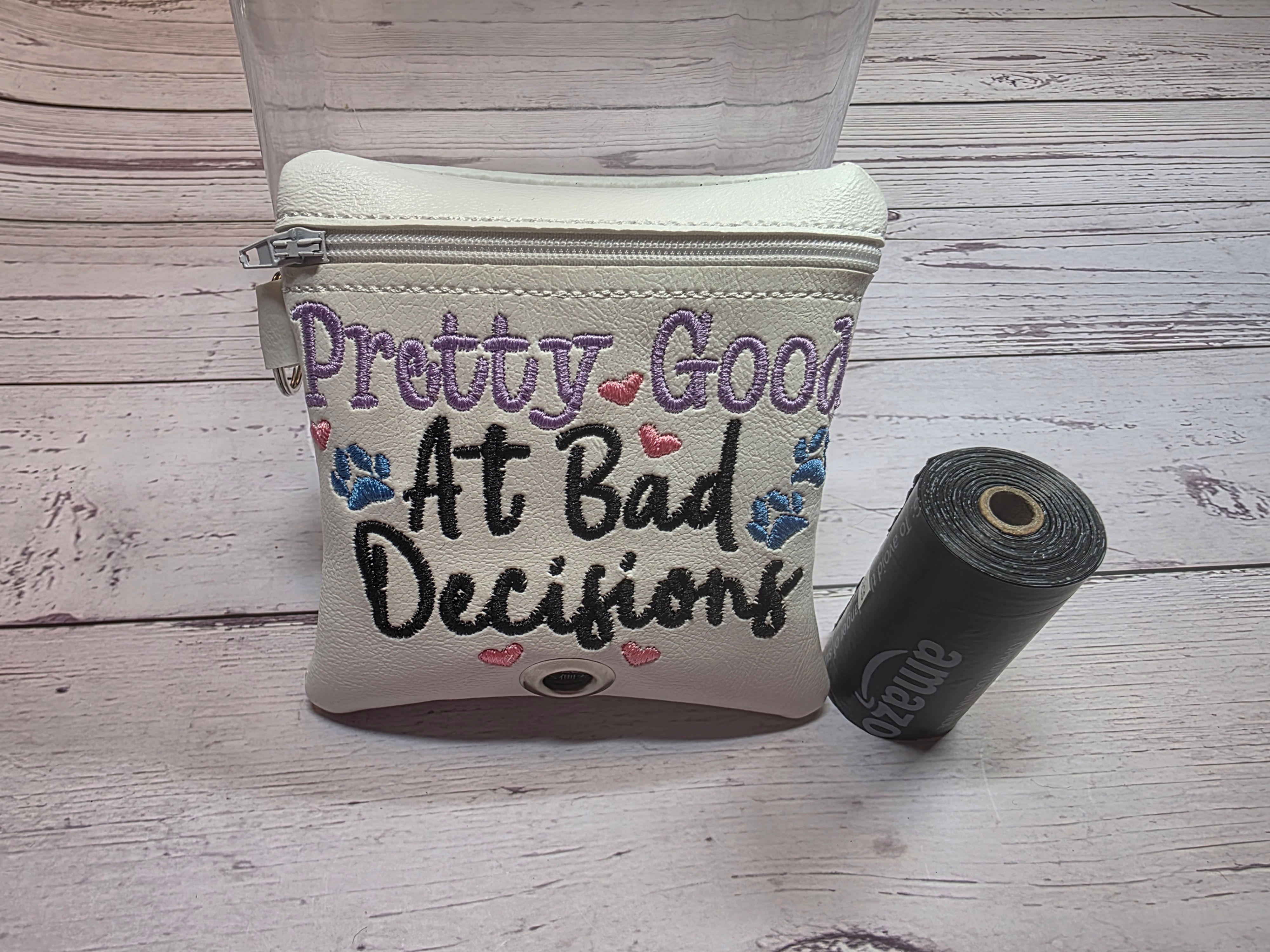 Pretty Good At Bad Decisions