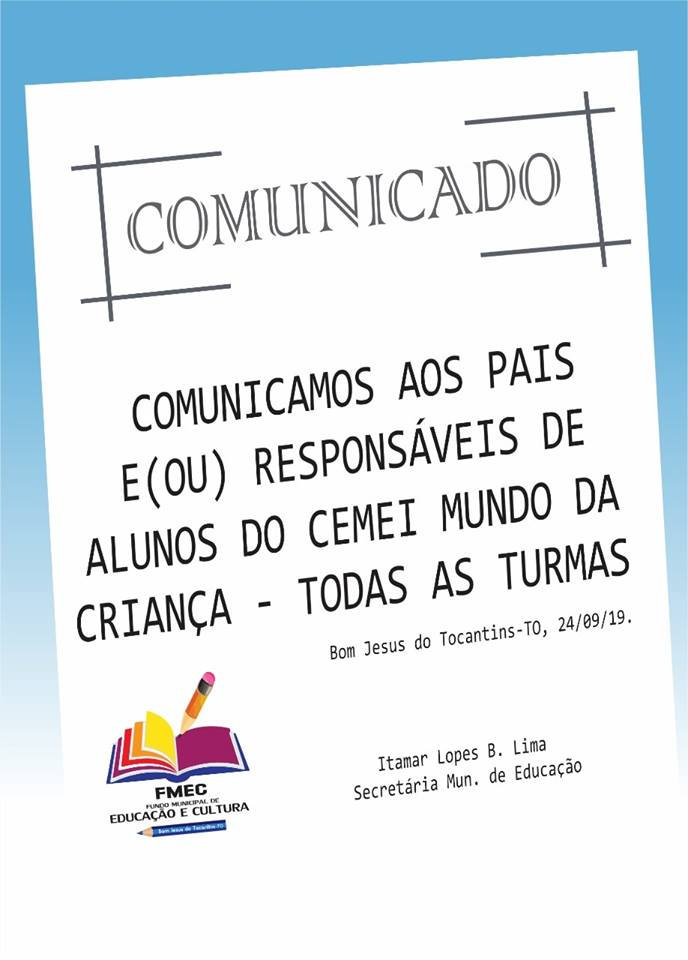 COMUNICADO aos pais e responsáveis de alunos do CEMEI Mundo da Criança