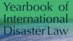 CALL FOR ABSTRACTS: Yearbook of International Disaster Law Volume No. 8 (2025) – Published by Brill