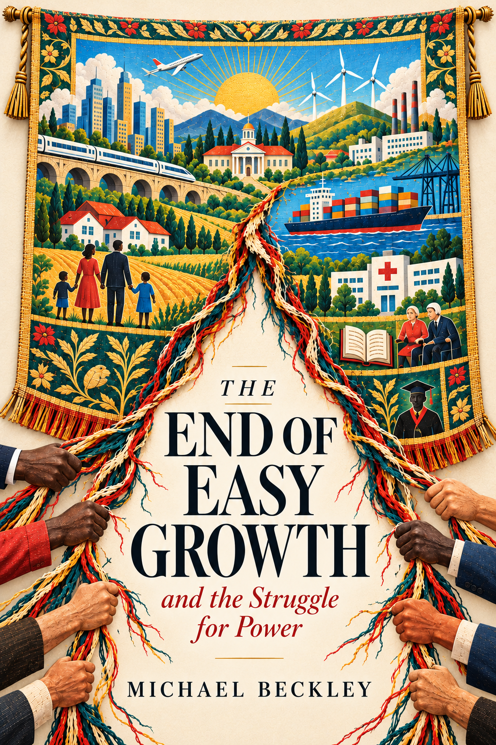 The End of Easy Growth and the Struggle for Power