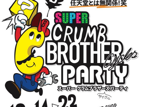 SUPER CRUMB BROTHER CYCLES PARTY!