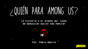 ¿Quién para Among us?: la historia y el diseño del juego de deducción social más popular