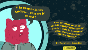 Y la gente de los Andes… ¿En serio es así?