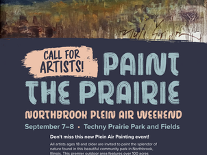 9/8-9/9/2024 Plein Air Weekend Artist Call: Paint the Prairie in Northbrook, IL...Details here