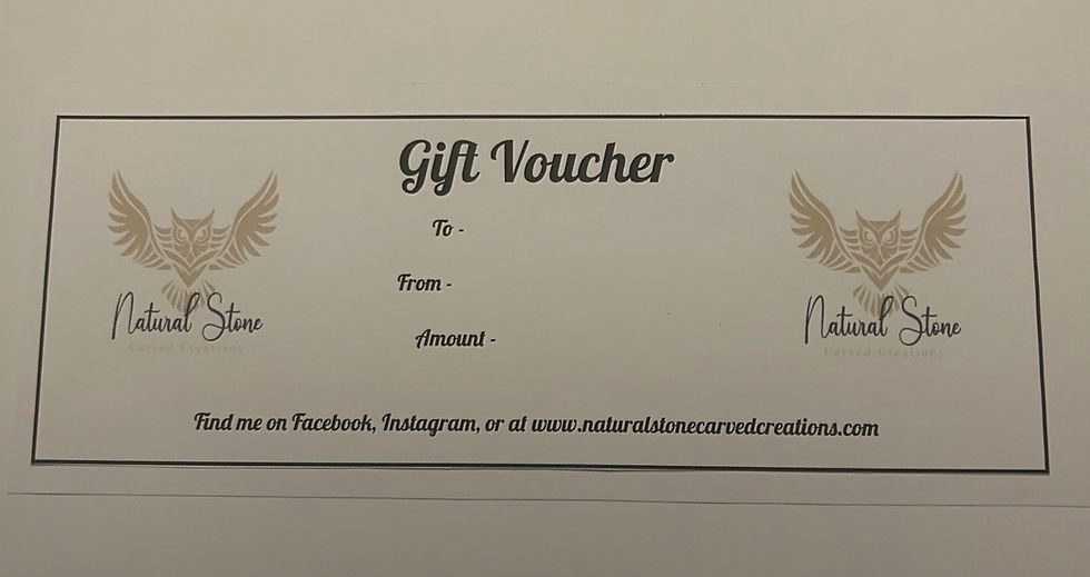 £100 gift vouch to spend at Natural Stone Carved Creations 