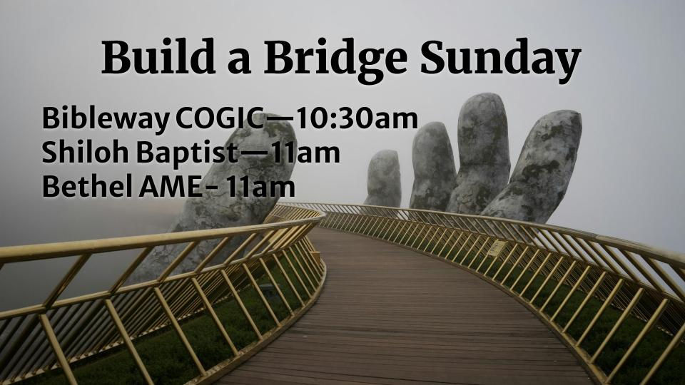 Build a Bridge Sunday