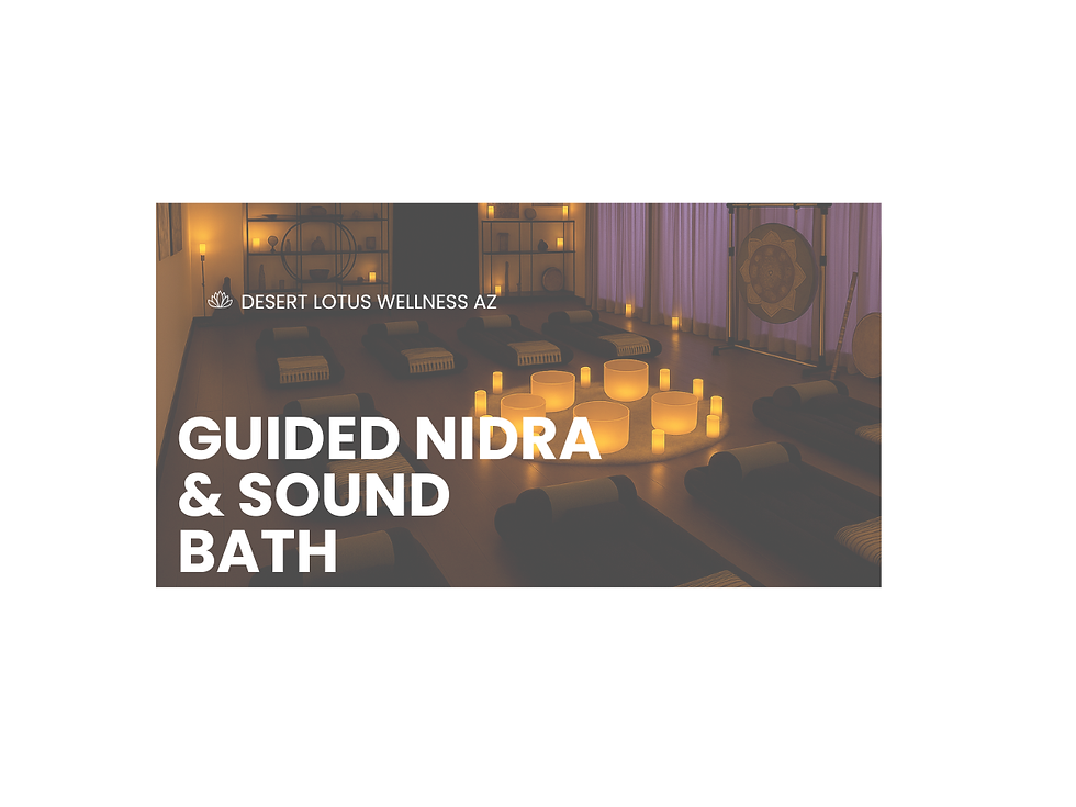 GUIDED NIDRA & SOUND BATH