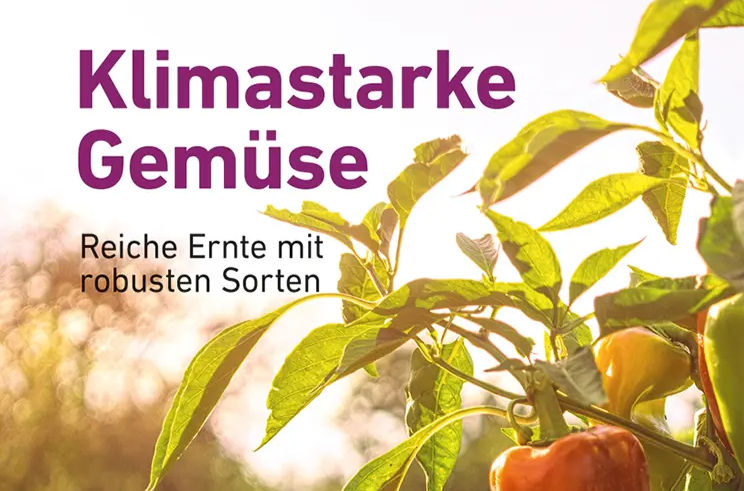 Buchrezension Klimastarke Gemüse – reiche Ernte mit robusten Sorten