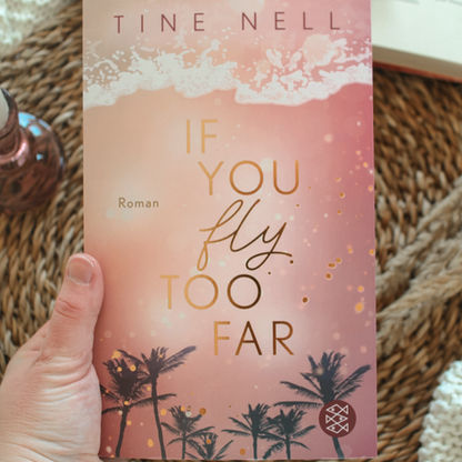If You Fly Too Far von Tine Nell