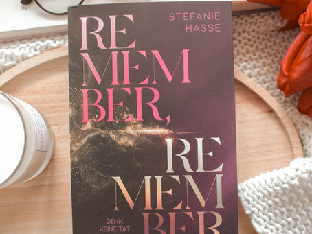 Remember, Remember - Denn keine Tat ist je vergessen von Stefanie Hasse