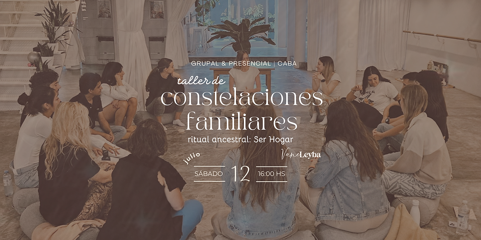 Taller de Constelaciones Familiares | 9 de Agosto