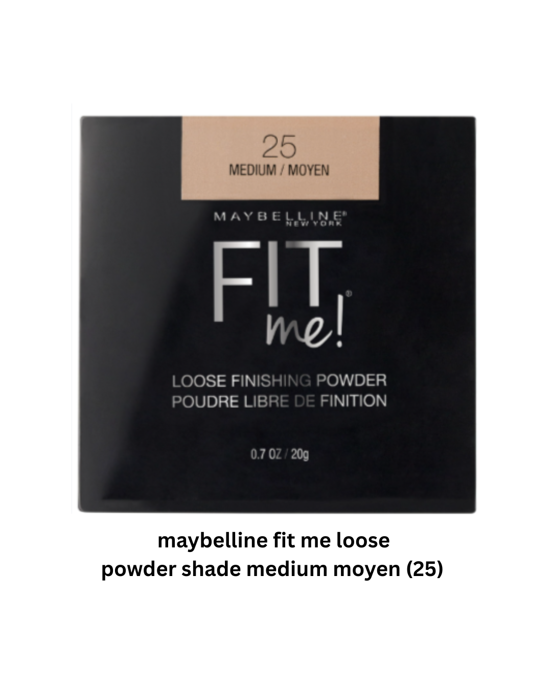 Maybelline Fit Me Loose Powder Shade Medium Moyen (25 )