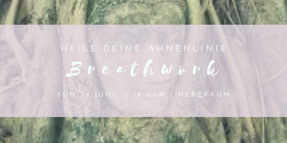 Breathwork - heile deine Ahnenlinie