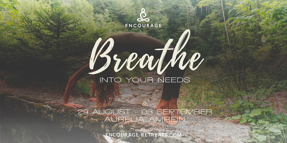 Encourage Breathwork Retreat I Needs