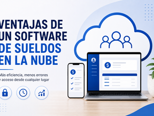10 ventajas de utilizar un software de liquidación de sueldos en la nube