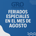 FERIADOS ESPECIALES DEL MES DE AGOSTO 2025 