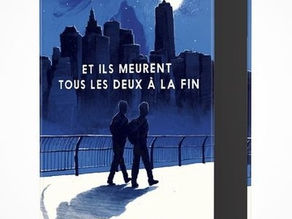 Mon avis sur le livre “Et ils meurent tous les deux à la fin” de Adam Silvera (coup de ❤️)
