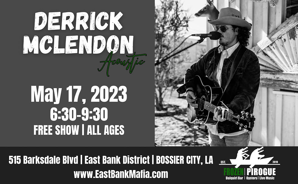 Derrick McLendon Acoustic @ Frozen Pirogue