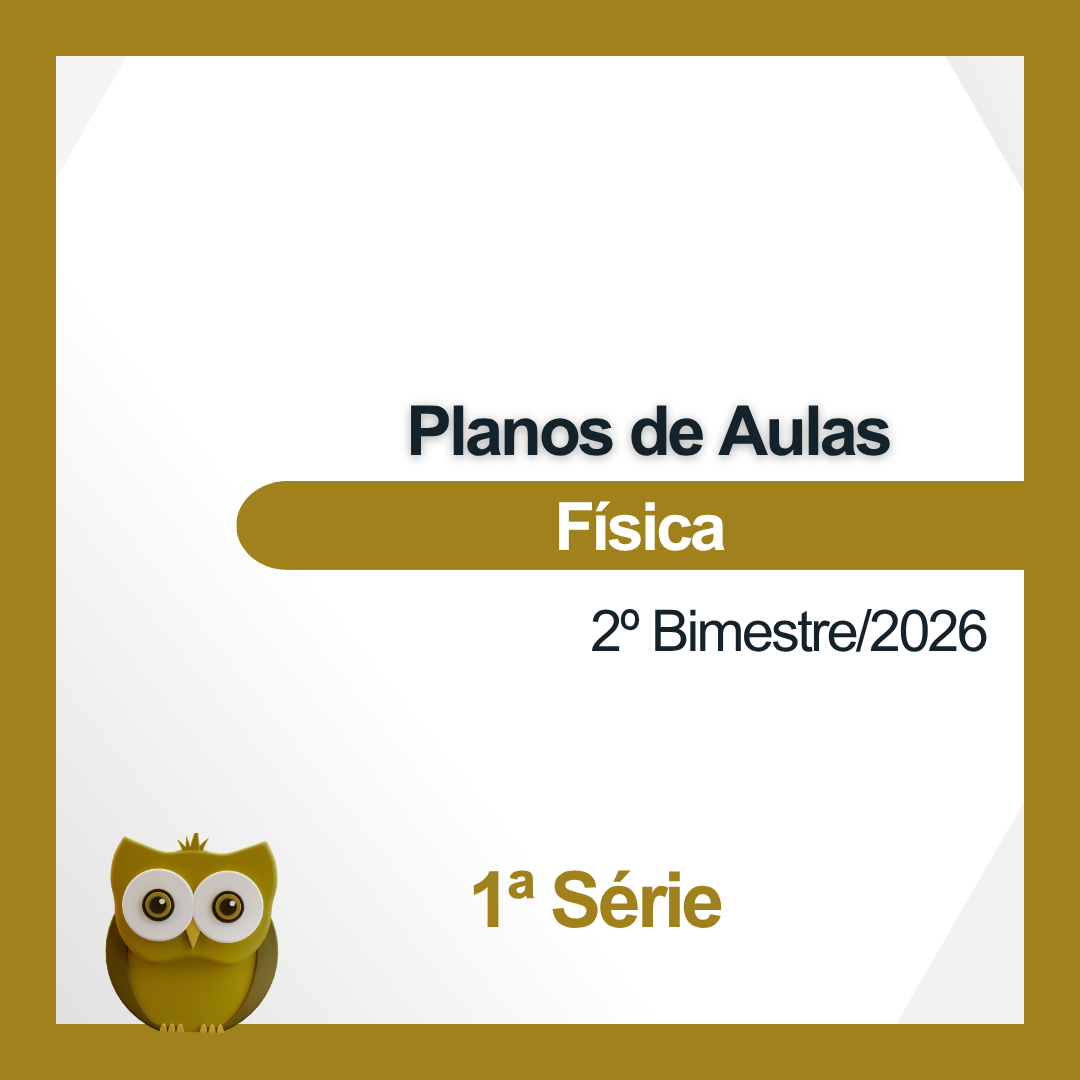 1ª Série - Física - Planos de Aulas