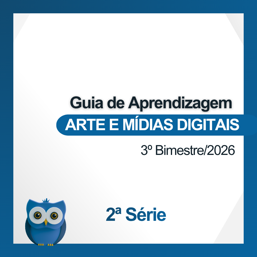 Guia de Aprendizagem de Arte e Mídias Digitas (2ª Série)