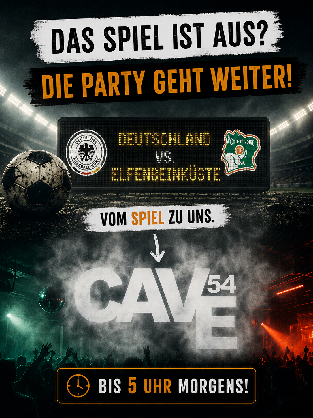 WM-Afterparty nach Deutschland-Elfenbeinküste – Cave54, 20.06.2026