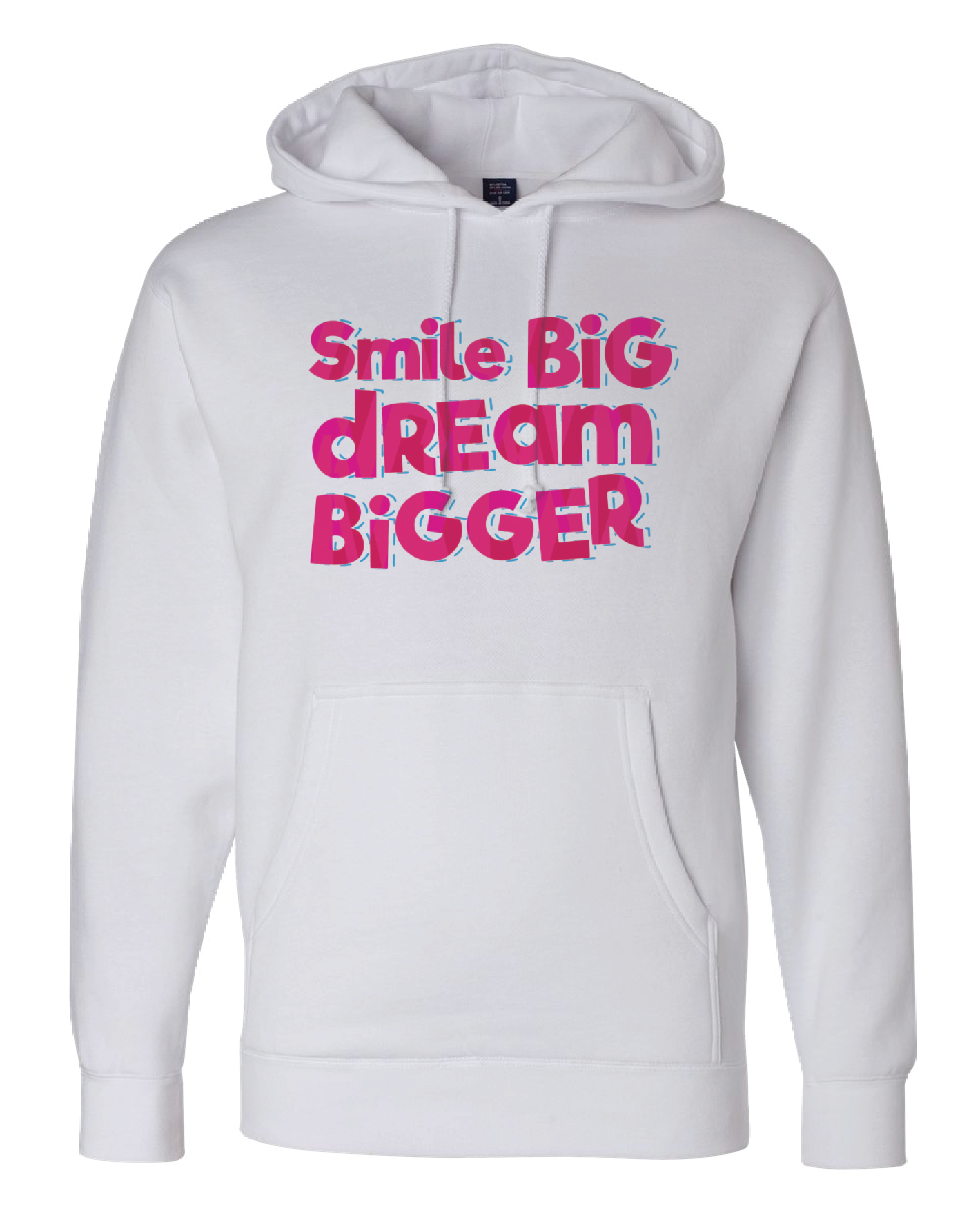 Smile Big Dream Bigger Hoodie