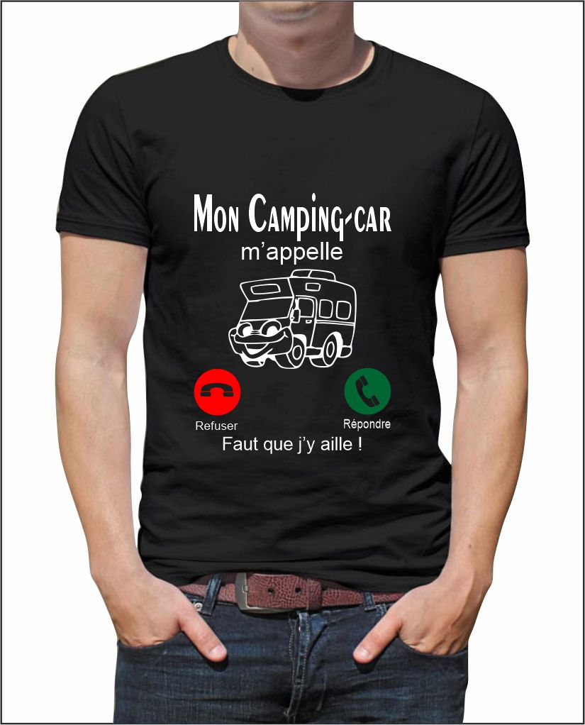 T-shirt mon camping car M'APPELLE Faut que j'y aille ! L017