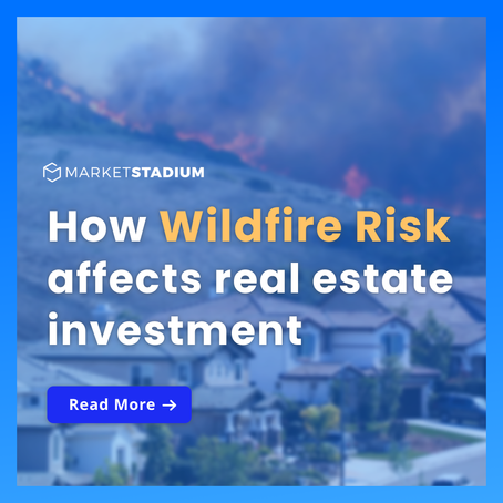 How Wildfire risk affects real estate investment