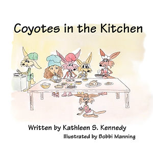 Coyotes in the Kitchen by Kathleen Kennedy