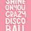 Thumbnail: Shine on you crazy discoball