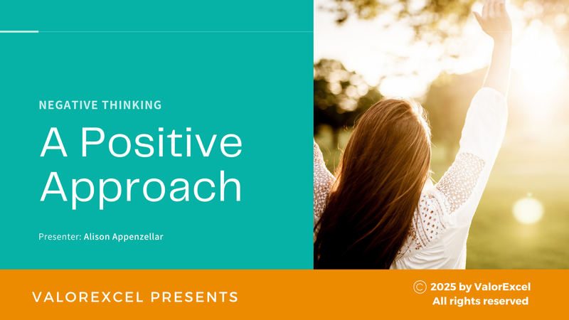 Title Slide for Negative Thinking Life Skill Classes ValorExcel