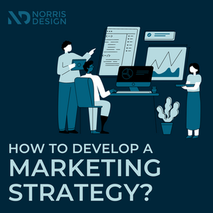 How to Develop a Marketing Strategy?
