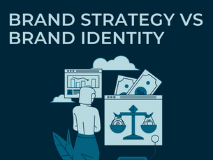 Brand Strategy Vs. Brand Identity