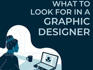 What Should You Look For in a Graphic Designer?