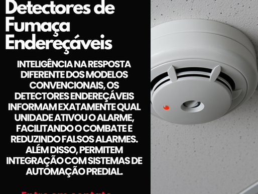 Detectores de Fumaça Endereçáveis