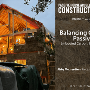 Uptown Strawhouse - Passive House Accelerator Tech Tuesday