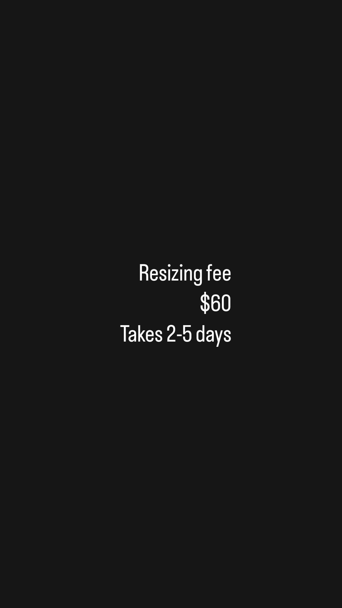Resizing fee 