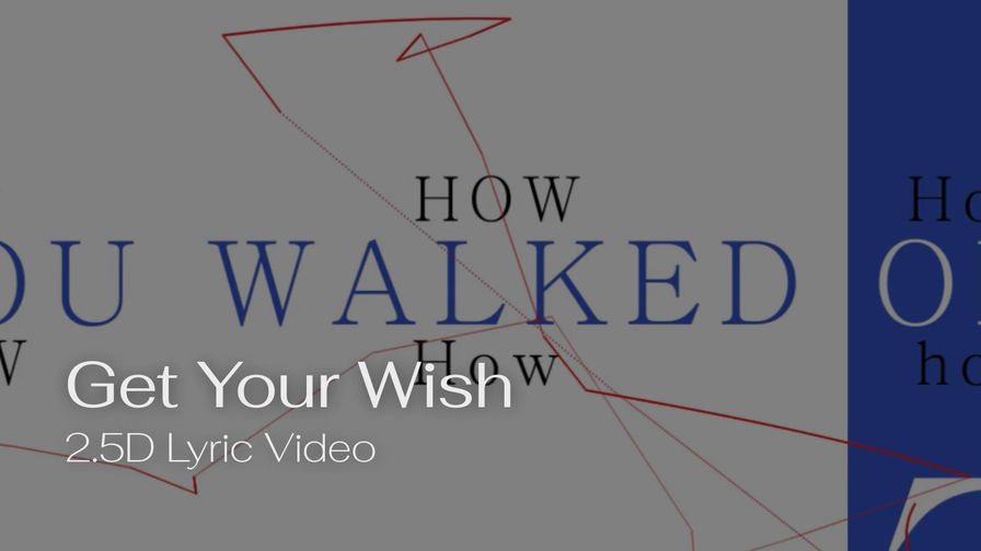 "Get Your Wish" 2.5D Lyric Video