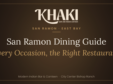San Ramon dining guide at KHAKI Bishop Ranch