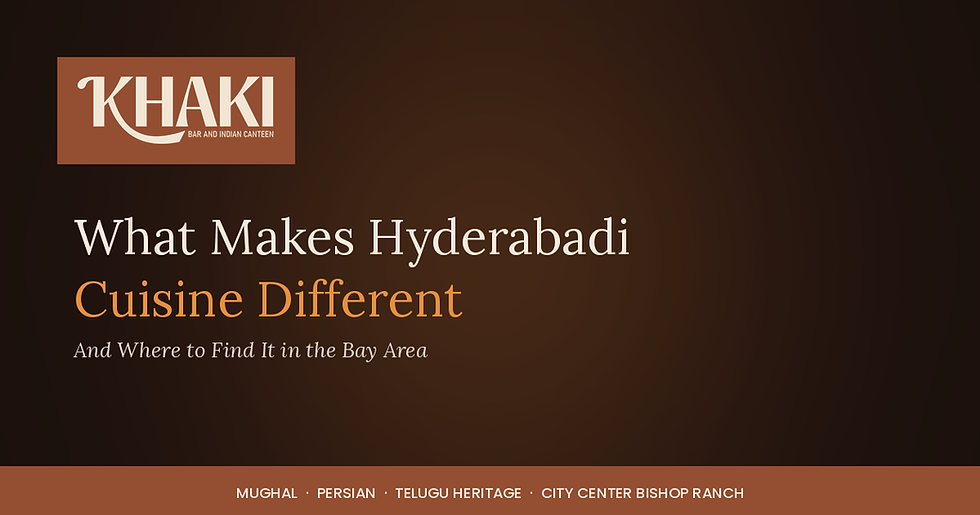 Hyderabadi cuisine Bay Area at KHAKI Indian Bar and Canteen