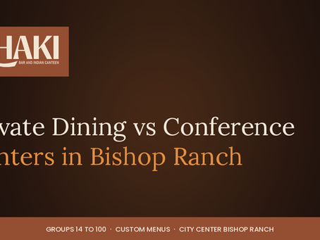 Private dining vs conference centers Bishop Ranch comparison KHAKI
