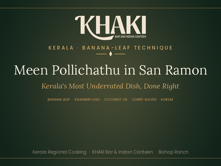 Meen pollichathu in San Ramon at KHAKI Bishop Ranch